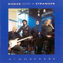 Dance With A Stranger : Atmosphere